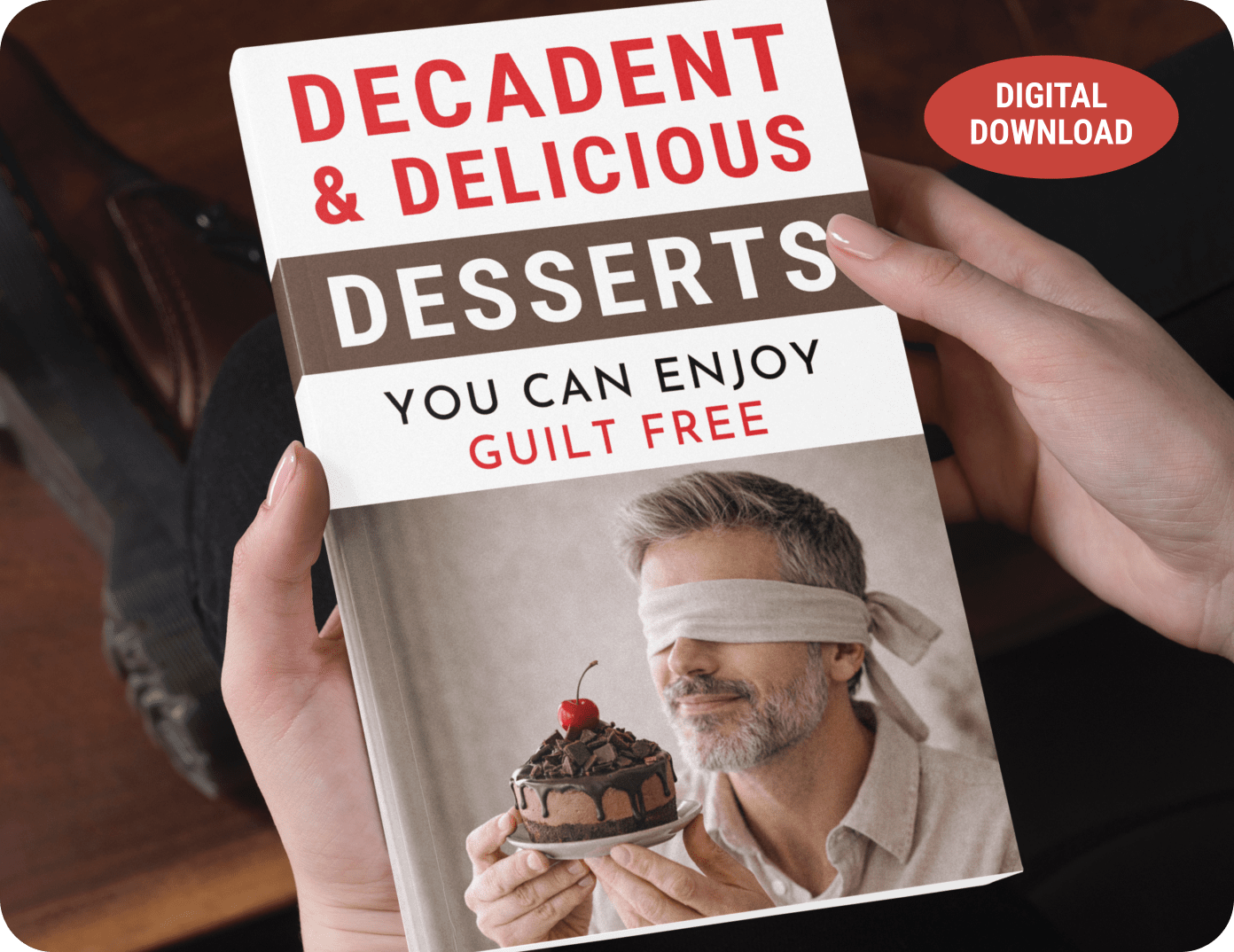 Decadent and Delicious Desserts You Can Enjoy Guilt-Free bonus guide
